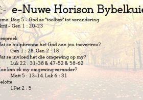 Dag 5 – God se “toolbox” tot verandering